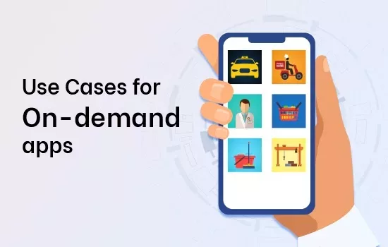 Use Cases for On-Demand Apps | Industry Applications 2026 | BiztechCS