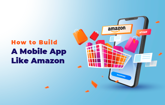 how-to-make-an-online-shopping-app-like-amazon
