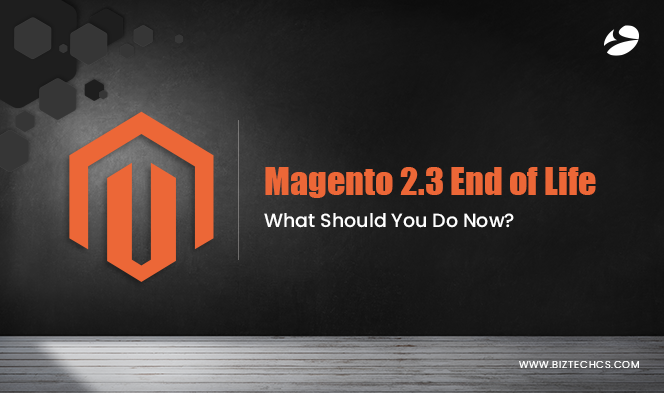 Magento 2.3 End of Life – What Should You Do Now?1