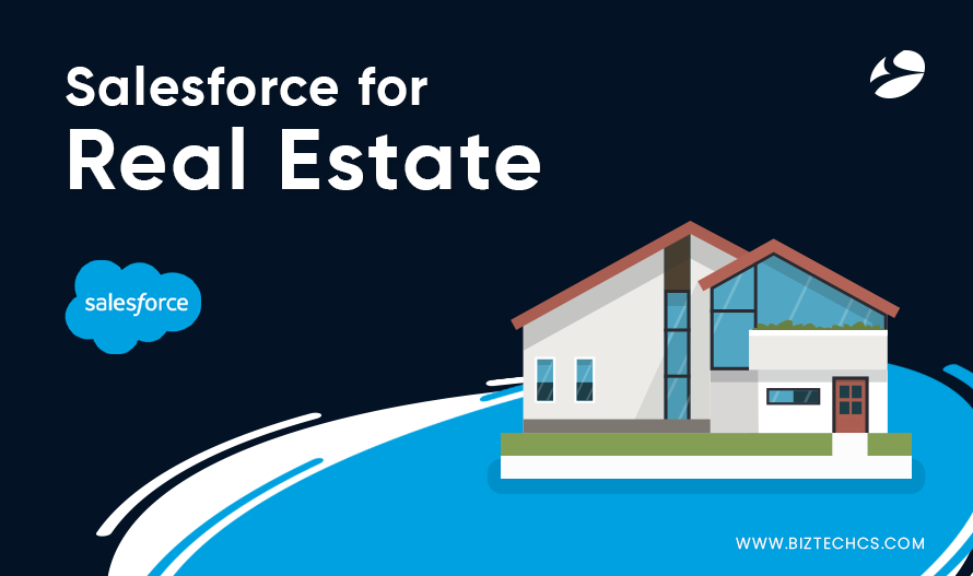 Salesforce for Real Estate: How it is Transforming the Industry for Good?