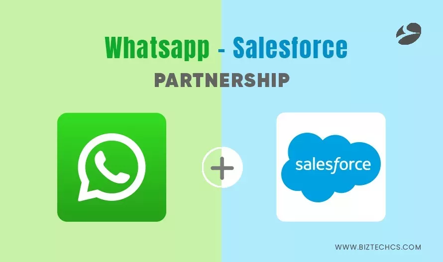 WhatsApp Salesforce Partnership: How Businesses Can Benefit from This?1