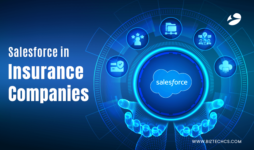 Why Use Salesforce for Insurance Companies? Advantages, Methods, and More