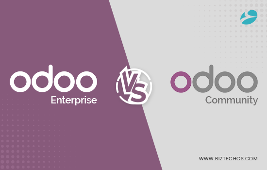 Odoo Community Vs. Odoo Enterprise: Which One Should Be Your Ideal Choice?