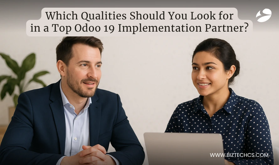 Which Qualities Should You Look for in a Top Odoo 19 Implementation Partner?