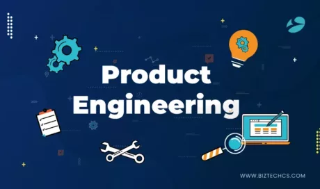 Understanding the Ins and Outs of Product Engineering: A Comprehensive Guide for 2023