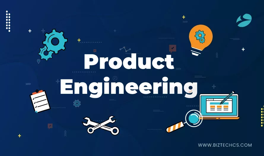 Understanding the Ins and Outs of Product Engineering: A Comprehensive Guide for 20231