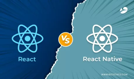React Vs React Native: Which One to Choose in 2023?