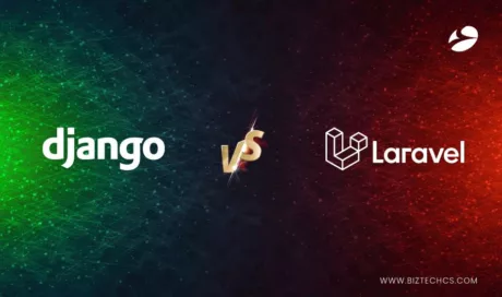 Django vs Laravel: Which is Better for Backend Development in 2023?