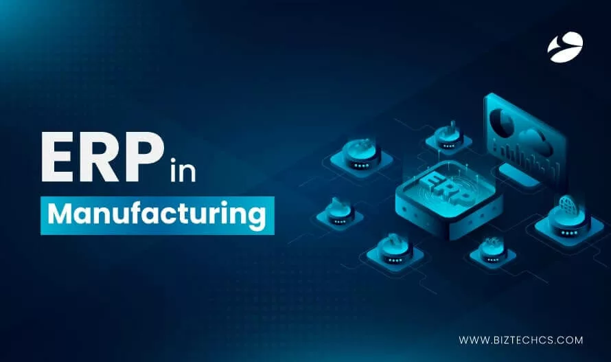 Transforming Manufacturing Landscape: What are the Benefits of ERP in Manufacturing?1