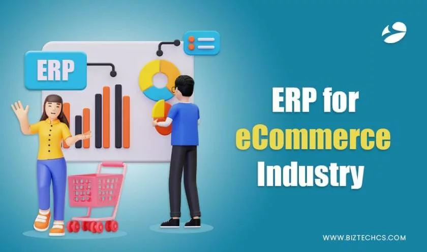How ERP for eCommerce Leads to Elevated Business Performance and Growth?1