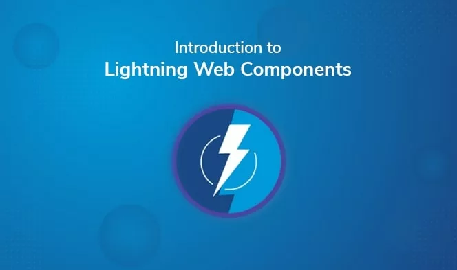 Introduction to Lightning Web Components