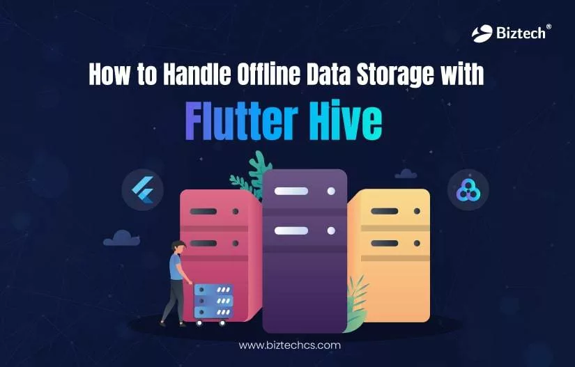 How to Handle Offline Data Storage with Flutter Hive1