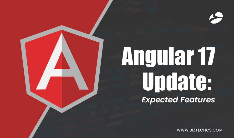 Everything About Angular 17 Update: Release Date, Features & More1