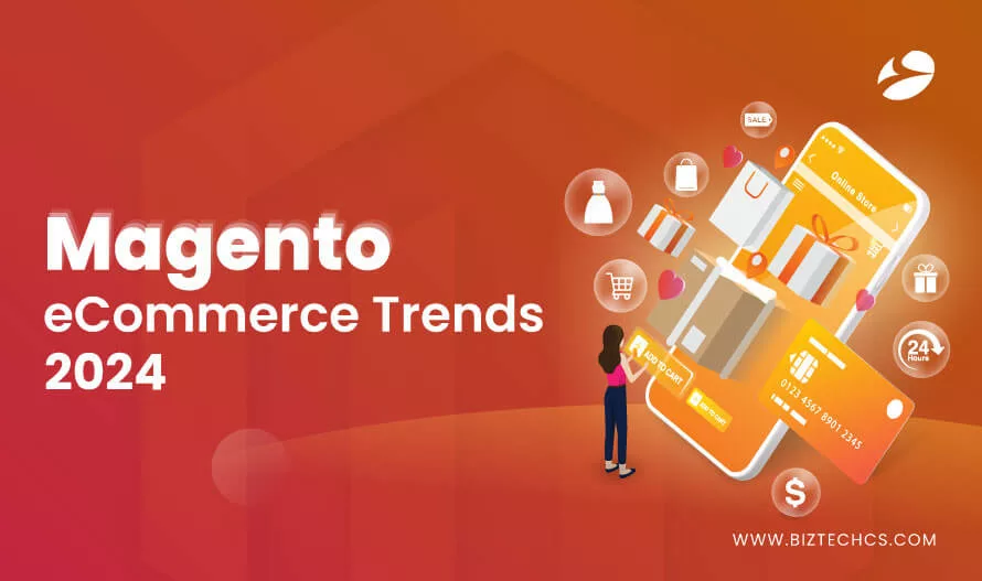Magento eCommerce Trends 2024: A Guide for Online Businesses1