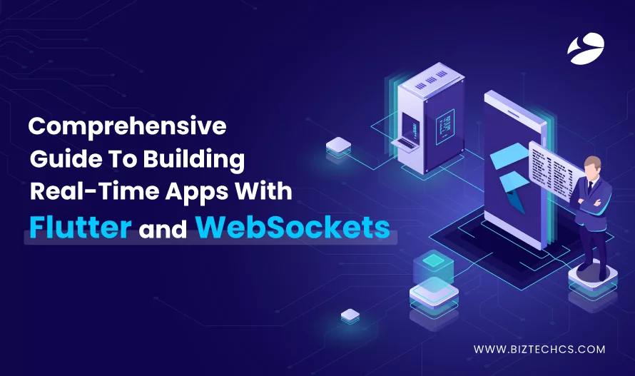 Comprehensive Guide To Building Real-Time Apps With Flutter and WebSockets1
