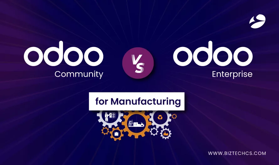 Odoo Community Vs Odoo Enterprise for Manufacturing Industry1