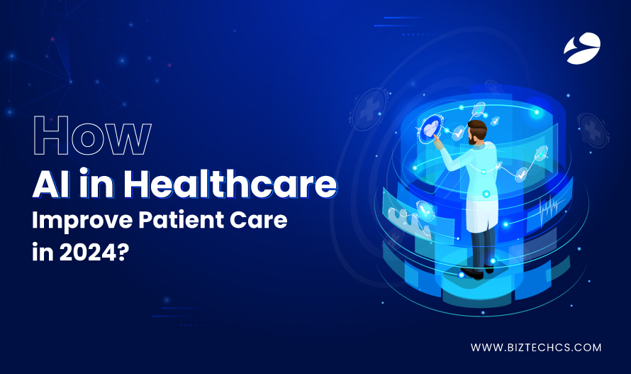 How AI in Healthcare Improve Patient Care in 2024? In-Depth Guide1