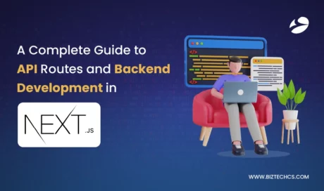 A Complete Guide to API Routes and Backend Development in Next.js