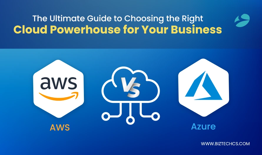 AWS vs Azure: The Ultimate Guide to Choosing the Right Cloud Powerhouse for Your Business1