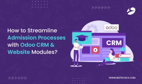How to Streamline Admission Processes with Odoo CRM & Website Modules?
