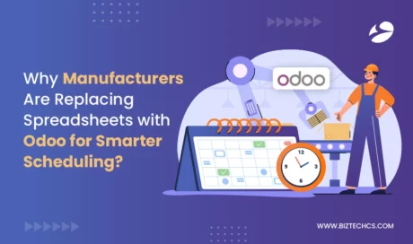 Why Manufacturers Are Replacing Spreadsheets with Odoo for Smarter Scheduling?
