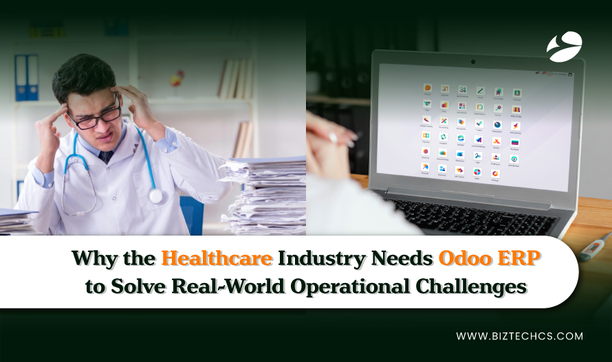 Why the Healthcare Industry Needs Odoo ERP to Solve Real-World Operational Challenges?1