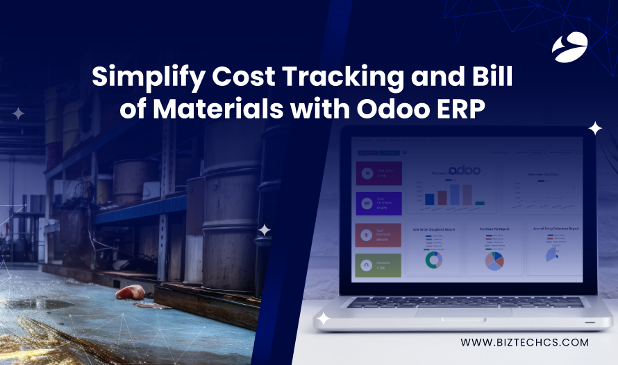 How to Effectively Manage Bill of Materials (BOM), Track Production Costs, and Enhance Cost Efficiency with Odoo ERP?1