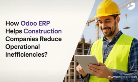 How Odoo ERP Helps Construction Companies Reduce Operational Inefficiencies?
