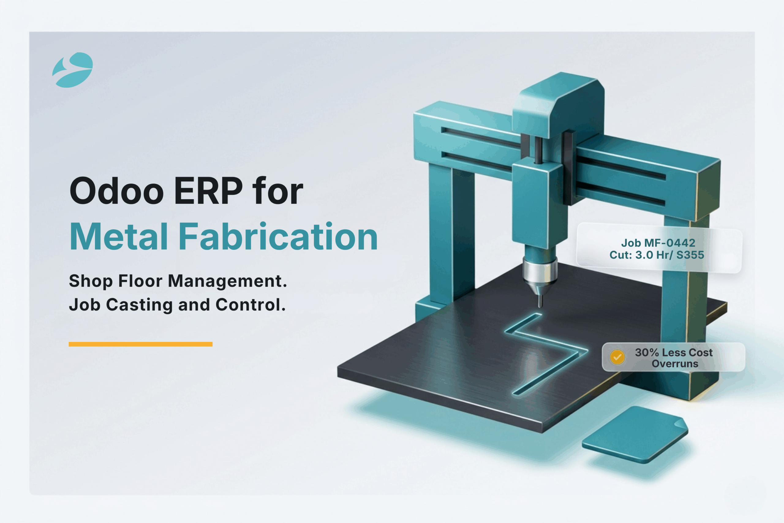 Odoo ERP for Metal Fabrication: How to Control Shop Floor, BOM & Costing