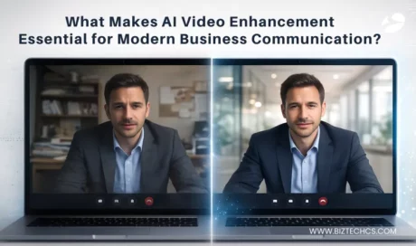 What Makes AI Video Enhancement Essential for Modern Business Communication?