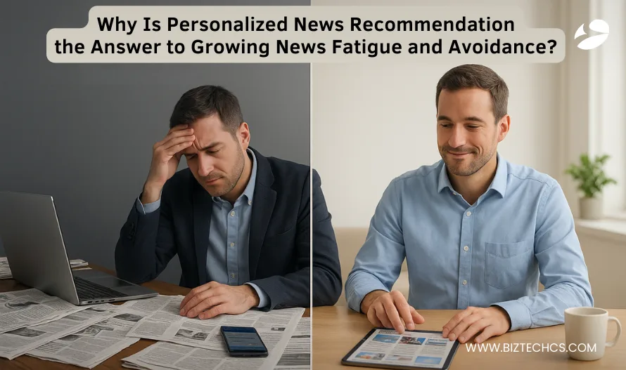 Why Is Personalized News Recommendation the Answer to Growing News Fatigue and Avoidance?