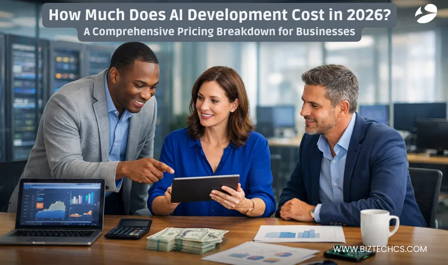 How Much Does AI Development Cost in 2026? A Comprehensive Pricing Breakdown for Businesses