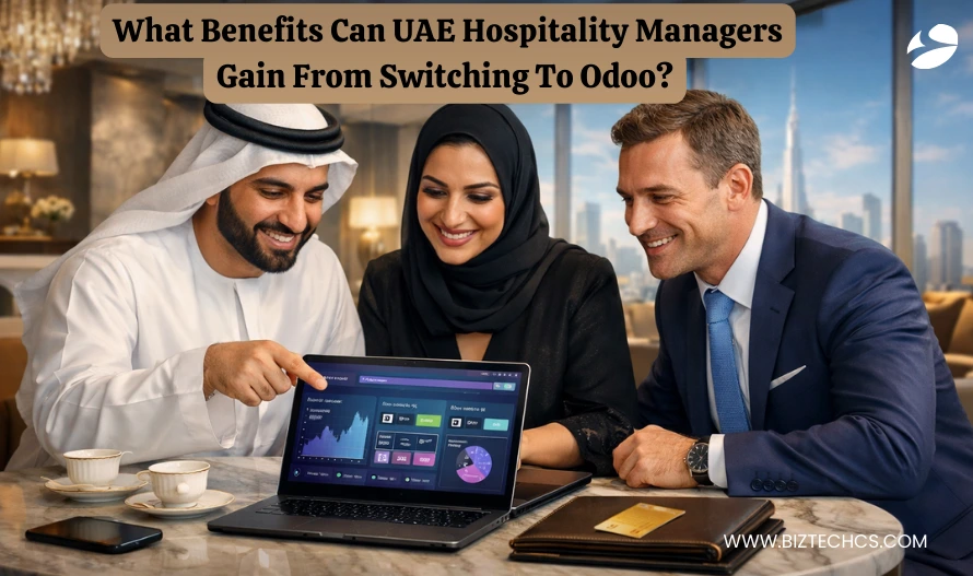 What Benefits Can UAE Hospitality Managers Gain From Switching To Odoo?