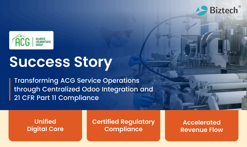 Transforming ACG Service Operations through Centralized Odoo Integration and 21 CFR Part 11 Compliance