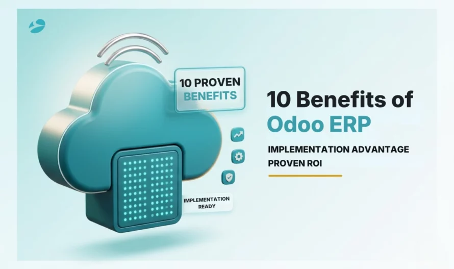 Top 10 Benefits of Odoo ERP Implementation