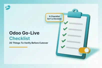 Odoo Go-Live Checklist: 20 Things to Verify Before You Switch Off Your Old System