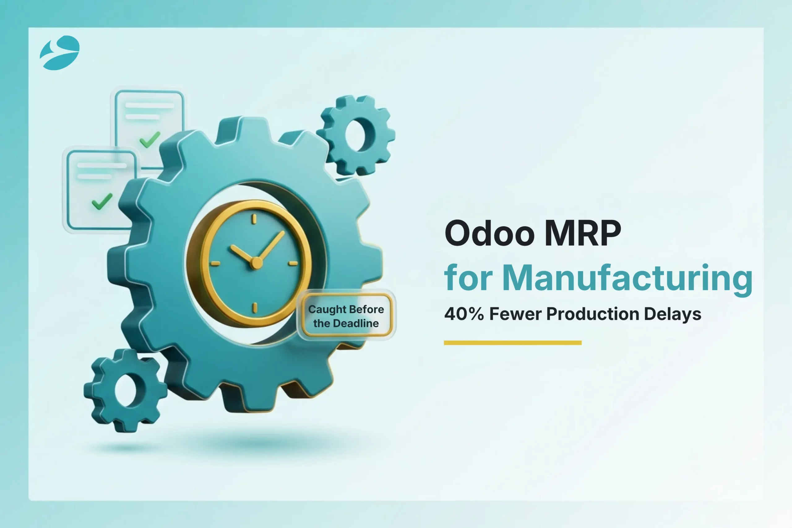 How a Mid-Size Manufacturer Cut Production Delays by 40% Using Odoo MRP